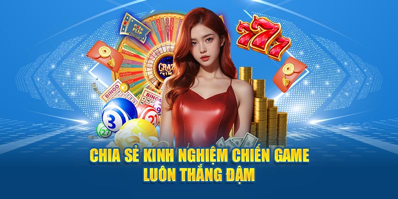 Chia sẻ kinh nghiệm đặt cược luôn thắng đậm